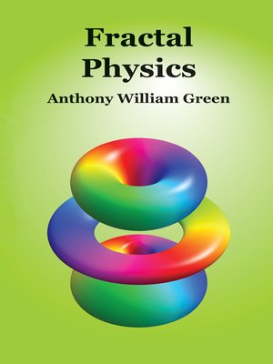 cover image of Fractal Physics
